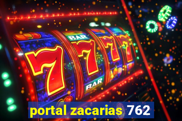 portal zacarias 762